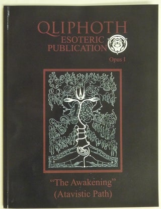 QLIPHOTH Esoteric Publication “The Awakening” (Atavistic Path) Opus I [ with audio CD ].