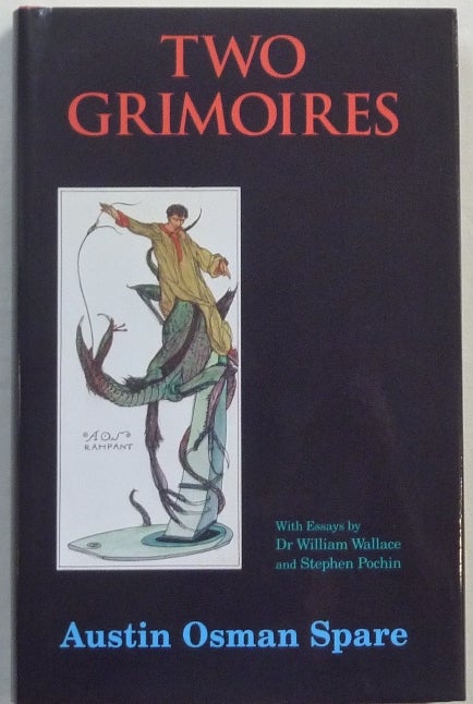 Item #68559 Two Grimoires: The Focus of Life & The Papyrus of Amen-AOS and The Arcana of AOS & the Consciousness of Kia-Ra. Aleister Crowley, Kenneth Grant related, Austin Osman. With SPARE, Dr. William Wallace, Stephen Pochin, Michael Staley, Stephen Pochin.