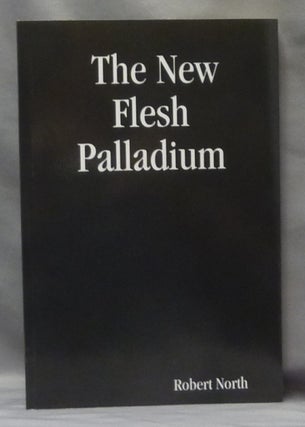 Item #68566 New Flesh Palladium: Magia Erotica. Magic, Robert NORTH