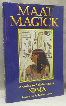 Item #68595 Maat Magick. A Guide to Self-Initiation. NEMA, Kenneth Grant., Jan Fries, Maggie...