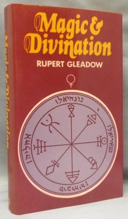 Item #68600 Magic and Divination. Rupert GLEADOW