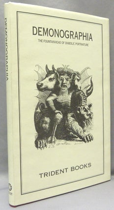 Item #68603 Demonographia. Being a Complete Collection of the Diabolic Portraiture Designed by...