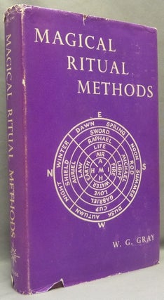 Item #68642 Magical Ritual Methods. William G. GRAY