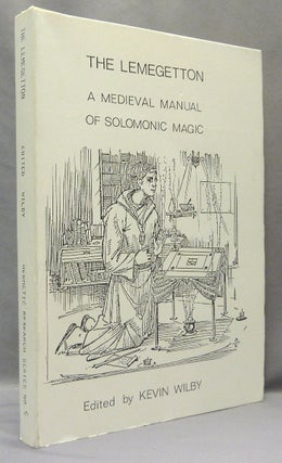 Lemegetton. A Medieval Manual of Solomonic Magic [ Lemegeton ]; [ Hermetic Research Series no. 5 ]