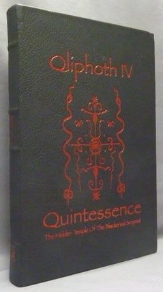 Item #68657 Qliphoth IV, Quintessence. The Hidden Temple of the Blackened Serpent; ( Opus IV,...