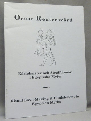 Item #68662 Kärleksriter och Straffdomar i Egyptiska Myter. / Ritual Love-Making and Punishment...