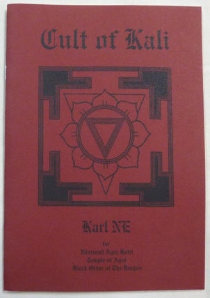 Item #68689 Cult of Kali. Karl / Nastrond Agni Hotri NE, Black Order of the Dragon, Temple of...