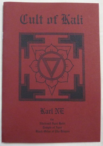 Item #68689 Cult of Kali. Karl / Nastrond Agni Hotri NE, Black Order of the Dragon, Temple of Agni, Karl Nachzehrer.