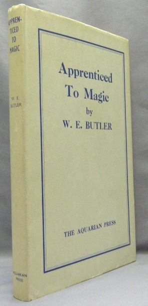 Item #68693 Apprenticed to Magic. W. E. BUTLER, Walter Ernest Butler.