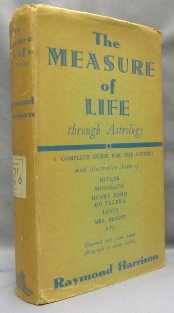 Item #68710 The Measure of Life: An Introduction to the Scientific Study of Astrology. Astrology, Raymond HARRISON.