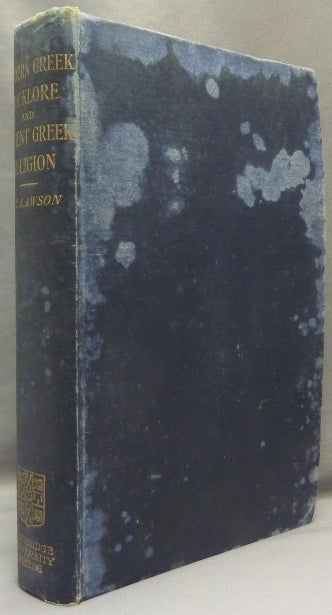 Item #68711 Modern Greek Folklore and Ancient Greek Religion. A Study in Survivals. Folklore, John Cuthbert LAWSON.