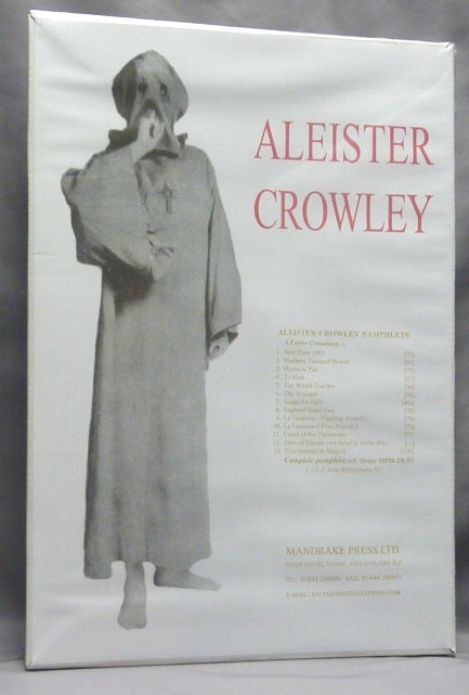 Item #68718 Aleister Crowley Pamphlets (A Facsimile Ephemera Collection produced by Mandrake Press Ltd.): New Year 1903; Madame Tussaud-Besant; Hymn to Pan; To Man; The World Teacher to the Theosophical Society; The Avenger to the Theosophical Society; Songs for Italy No.1 Tyrol; England, Stand Fast; La Gauloise (Fighting French); La Gauloise (Free French); Creed of the Thelemites; Rites of Eleusis; Your Interest in Magick. In the original sealed packaging. Aleister CROWLEY.