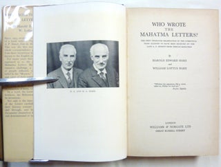 Who Wrote the Mahatma Letters? The First Thorough Examination of the Communications Alleged to have been Received by the late A. P. Sinnett from Tibetan Mahatmas.