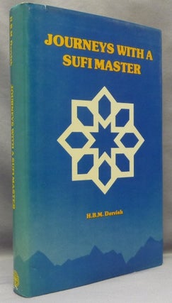 Item #68755 Journeys With a Sufi Master. H. B. M. DERVISH