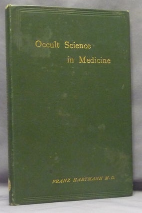 Item #68833 Occult Science in Medicine. Franz HARTMANN, M. D