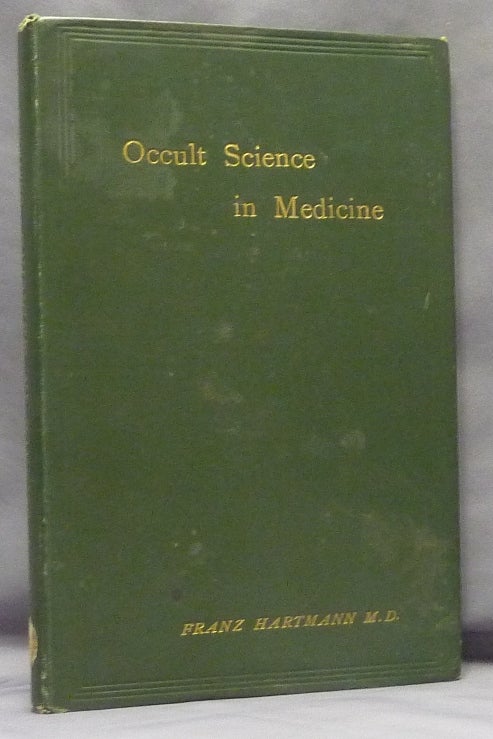 Item #68833 Occult Science in Medicine. Franz HARTMANN, M. D.