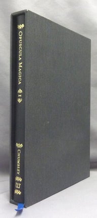 Opuscula Magica. Volume I: Essays on Witchcraft and the Sabbatic Tradition.