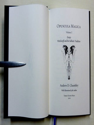 Opuscula Magica. Volume I: Essays on Witchcraft and the Sabbatic Tradition.