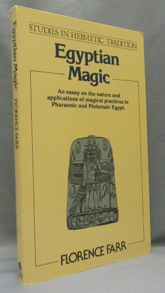 Item #68859 Egyptian Magic [ Collectanea Hermetica Volume VIII ]. Florence FARR, W. Wynn...
