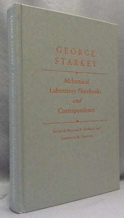 Item #68890 George Starkey, Alchemical Laboratory Notebooks and Correspondence. William R....