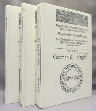 Item #68892 Three Books of Occult Philosophy ( Three volumes, complete ). Henry Cornelius...