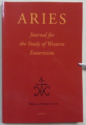 Item #68918 ARIES, Journal for the Study of Western Esotericism. Volume 10 - Number 1; New...