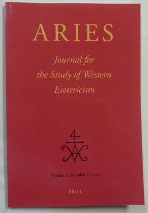 Item #68924 ARIES, Journal for the Study of Western Esotericism. Volume 12 - Number 2; New...