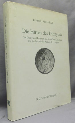 Item #68926 Die Hirten des Dionysos: Die Dionysos-Mysterien der römischen Kaiserzeit und der...