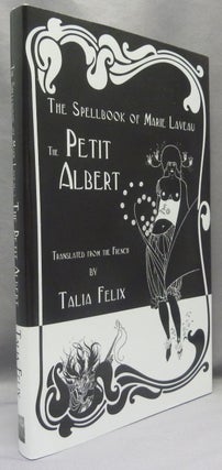 Item #68932 The Spellbook of Marie Laveau. The Petit Albert. ANONYMOUS. As, Marie Laveau., Talia...