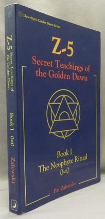 Item #68955 Z-5 Secret Teachings of the Golden Dawn Book I. The Neophyte Ritual 0=0; Llewellyn's...