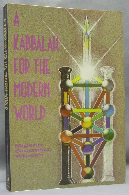Item #68963 A Kabbalah for the Modern World. Migene GONZALEZ-WIPPLER.