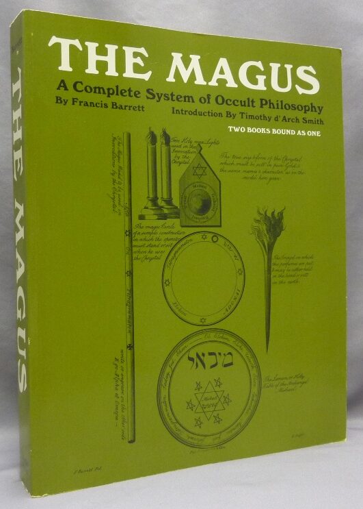 The Magus. A Complete System of Occult Philosophy Francis BARRETT