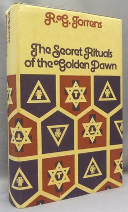 Item #68976 The Secret Rituals of the Golden Dawn. R. G. TORRENS, Robert George Torrens
