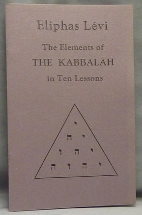 Item #68992 The Elements of The Kabbalah in Ten Lessons: Letters from Eliphas Levi ( Golden Dawn...