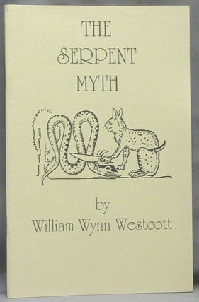 Item #68993 The Serpent Myth ( Golden Dawn Studies Series 9 ). William Wynn WESTCOTT, Darcy Kuntz