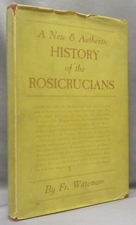Item #69005 A New & Authentic History of the Rosicrucians. FR. - WITTEMANS, contributor ? Durvad . Israel Regardie, aka Francis Graem Davis.