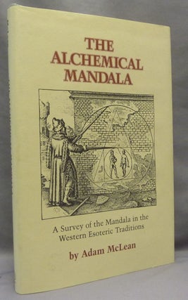 Item #69010 The Alchemical Mandala. A Survey of the Mandala in the Western Esoteric Traditions;...