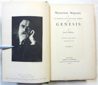 Mysterium Magnum. Or An Exposition of the First Book of Moses called Genesis ( 2 Volumes ); Concerning The Manifestation or Revelation of the Divine Word through the Three Principles of the Divine Essence; also of the Originall of the World and the Creation. Wherein The Kingdome of Nature, & The kingdome of Grace, are Expounded. For the better understanding Of the Old and New Testament, and what Adam and Christ are, also, How Man should consider and may know himselfe in the Light of Nature, what he is, and wherein his Temporall, and Eternall Life, Consist; also, wherein his Eternall Blessednesse, and Damnation, Consist. And is an Exposition of the Essence of all Essences for the further Consideration of the Lovers, in the Divine Gift. Comprised in Three Part: Written Anno 1623. By Jacob Behm. To Which is added, The Life of the Author And his foure Tables of Divine Revelation