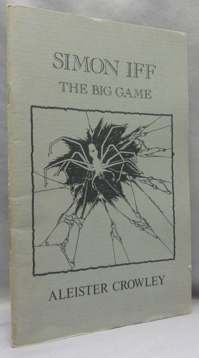 Item #69086 Simon Iff: The Big Game. Aleister CROWLEY, Edward Kelly.