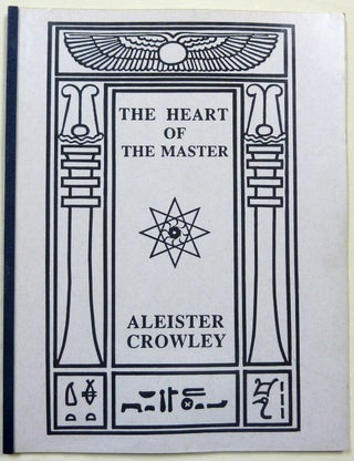 Item #69110 The Heart of the Master. Aleister CROWLEY
