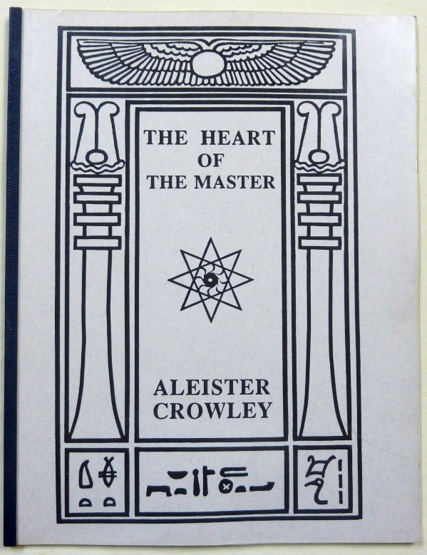 Item #69110 The Heart of the Master. Aleister CROWLEY.