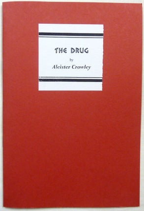 Item #69114 The Drug. Aleister CROWLEY