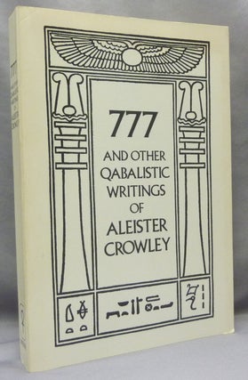 Item #69140 777 and other Qabbalistic Writings of Aleister Crowley Including Gematria & Sepher...
