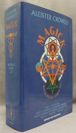 Item #69145 Magick Liber ABA. Book Four Parts I - IV; Liber ABA. Part 1. Mysticism. Part 2...
