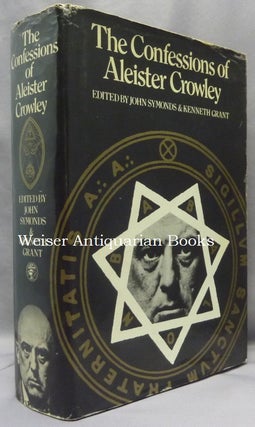 Item #69158 The Confessions of Aleister Crowley. An Autohagiography. Aleister CROWLEY, John...