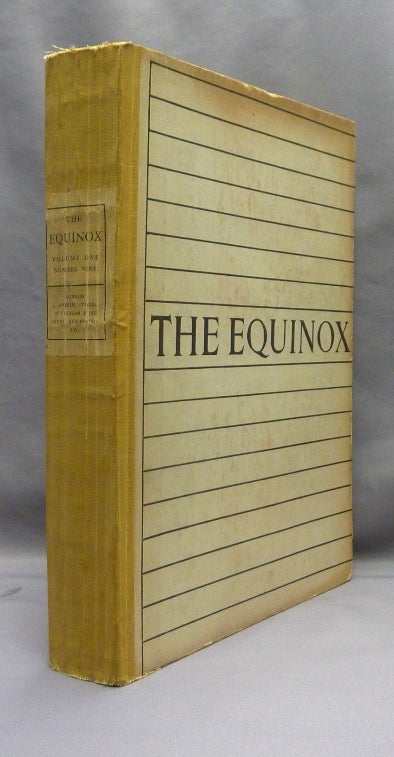 Item #69199 The Equinox. Vol. I No. IX [ Volume One, Number Nine ]; The Official Organ of the A.:.A.:.; The Review of Scientific Illuminism. Aleister CROWLEY.
