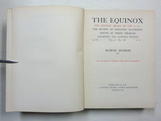 The Equinox. Vol. I No. IX [ Volume One, Number Nine ]; The Official Organ of the A.:.A.:.; The Review of Scientific Illuminism