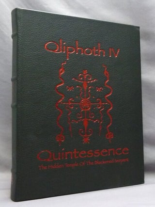 Item #69207 Qliphoth IV, Quintessence. The Hidden Temple of the Blackened Serpent [ Opus IV,...