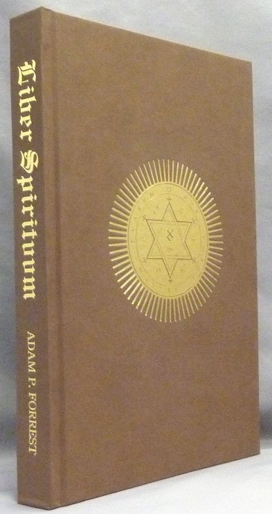 Item #69210 Liber Spirituum. A Compendium of Writings on Angels and Other Spirits in Modern Magick. Adam - FORREST, including: John Michael Greer authors, Aaron Leitch etc, Jake Stratton-Kent, Chic Cicero.