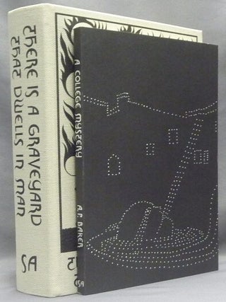 Item #69219 There Is A Graveyard That Dwells in Man; and "A College Mystery" ( Two Volume Set )....